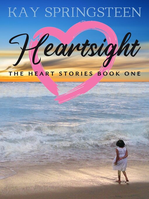 Title details for Heartsight by Kay Springsteen - Available